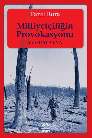 Milliyetçiliğin Provokasyonu Milliyetçiliğin Provokasyonu
