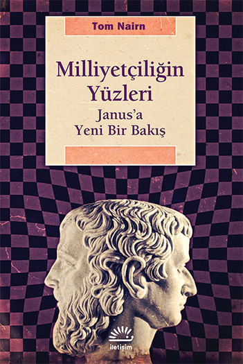 Milliyetçiliğin Yüzleri Milliyetçiliğin Yüzleri