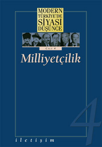 Modern Türkiye'de Siyasi Düşünce Cilt 4 / Milliyetçilik (Ciltli) Modern Türkiye'de Siyasi Düşünce Cilt 4 / Milliyetçilik (Ciltli)