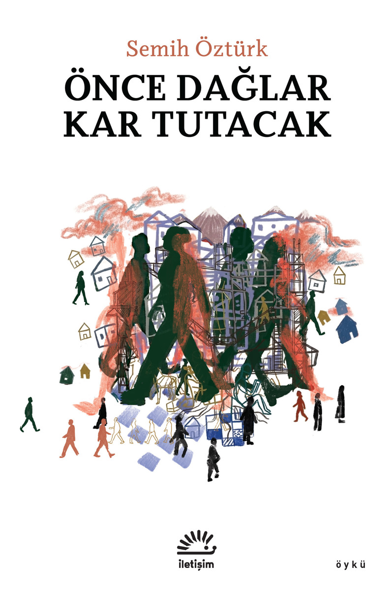 Önce Dağlar Kar Tutacak Önce Dağlar Kar Tutacak