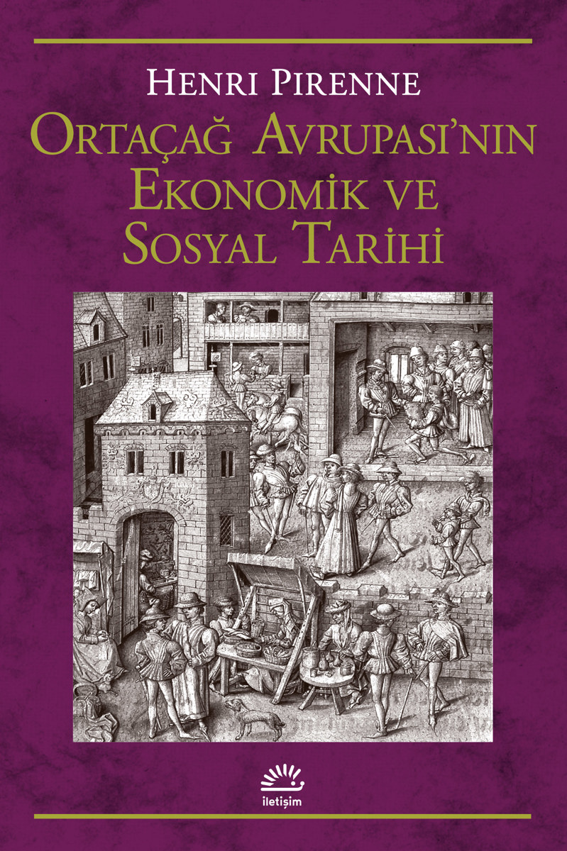 Ortaçağ Avrupası'nın Ekonomik ve Sosyal Tarihi Ortaçağ Avrupası'nın Ekonomik ve Sosyal Tarihi