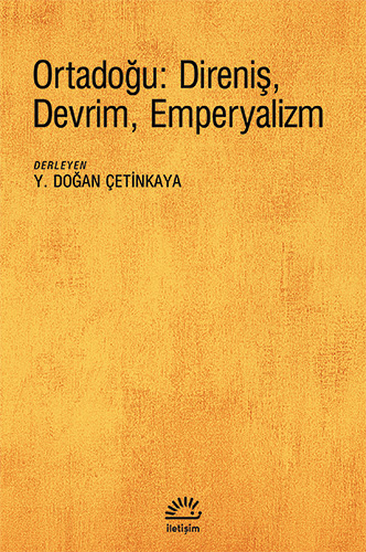 Ortadoğu: Direniş, Devrim, Emperyalizm Ortadoğu: Direniş, Devrim, Emperyalizm