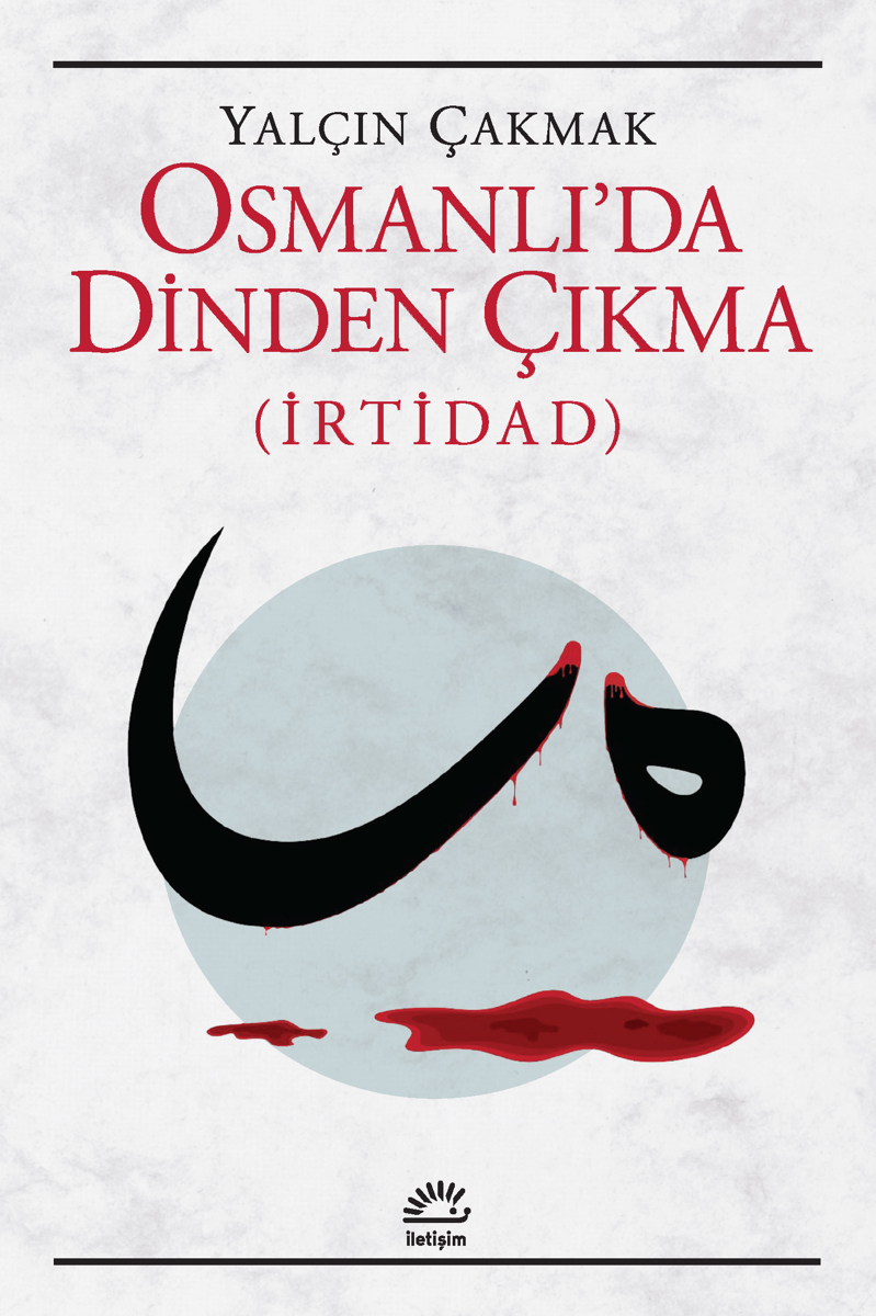 Osmanlı'da Dinden Çıkma Osmanlı'da Dinden Çıkma