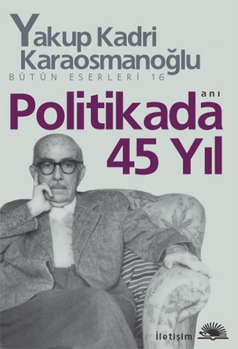 Politikada 45 Yıl Politikada 45 Yıl