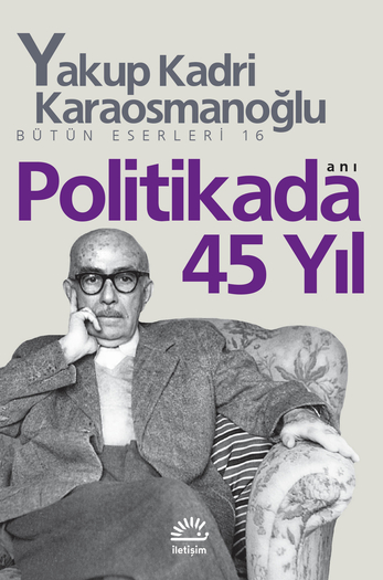 Politikada 45 Yıl Politikada 45 Yıl