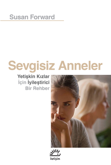 Sevgisiz Anneler Sevgisiz Anneler