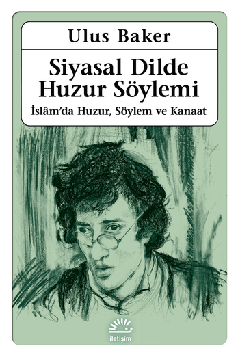 Siyasal Dilde Huzur Söylemi Siyasal Dilde Huzur Söylemi