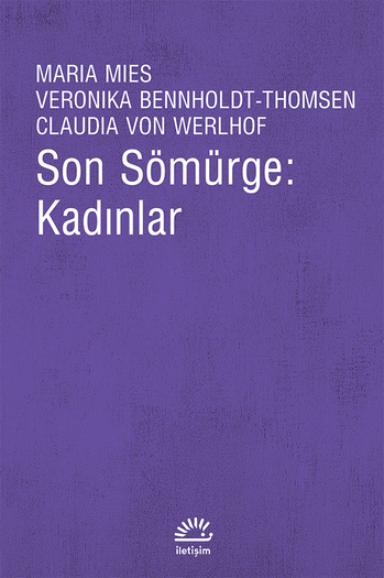 Son Sömürge: Kadınlar Son Sömürge: Kadınlar