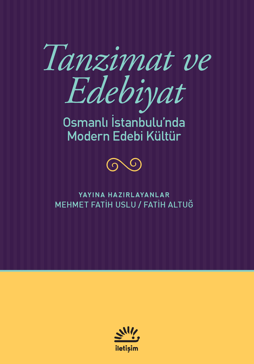 Tanzimat ve Edebiyat Tanzimat ve Edebiyat