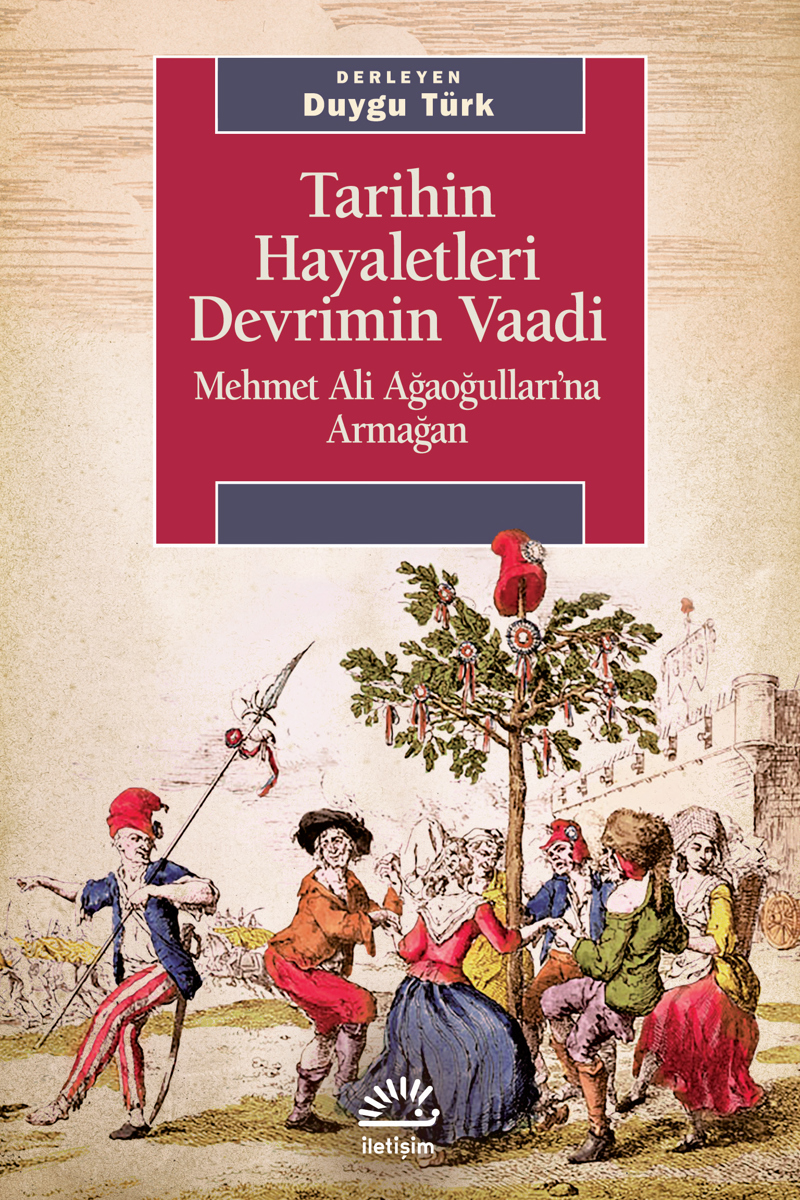Tarihin Hayaletleri Devrimin Vaadi Tarihin Hayaletleri Devrimin Vaadi