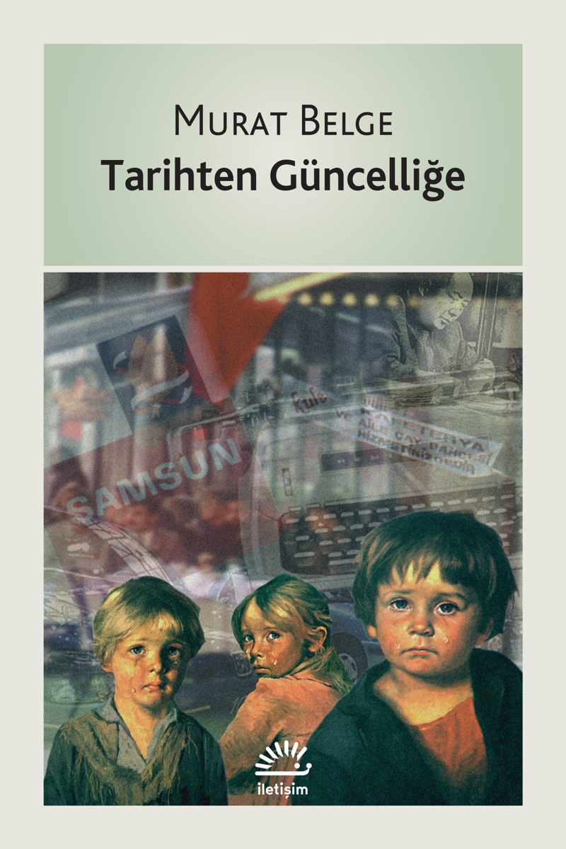 Tarihten Güncelliğe Tarihten Güncelliğe
