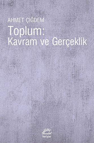 Toplum: Kavram ve Gerçeklik Toplum: Kavram ve Gerçeklik