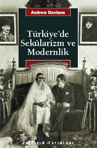 Türkiye'de Sekülarizm Ve Modernlik Türkiye'de Sekülarizm Ve Modernlik