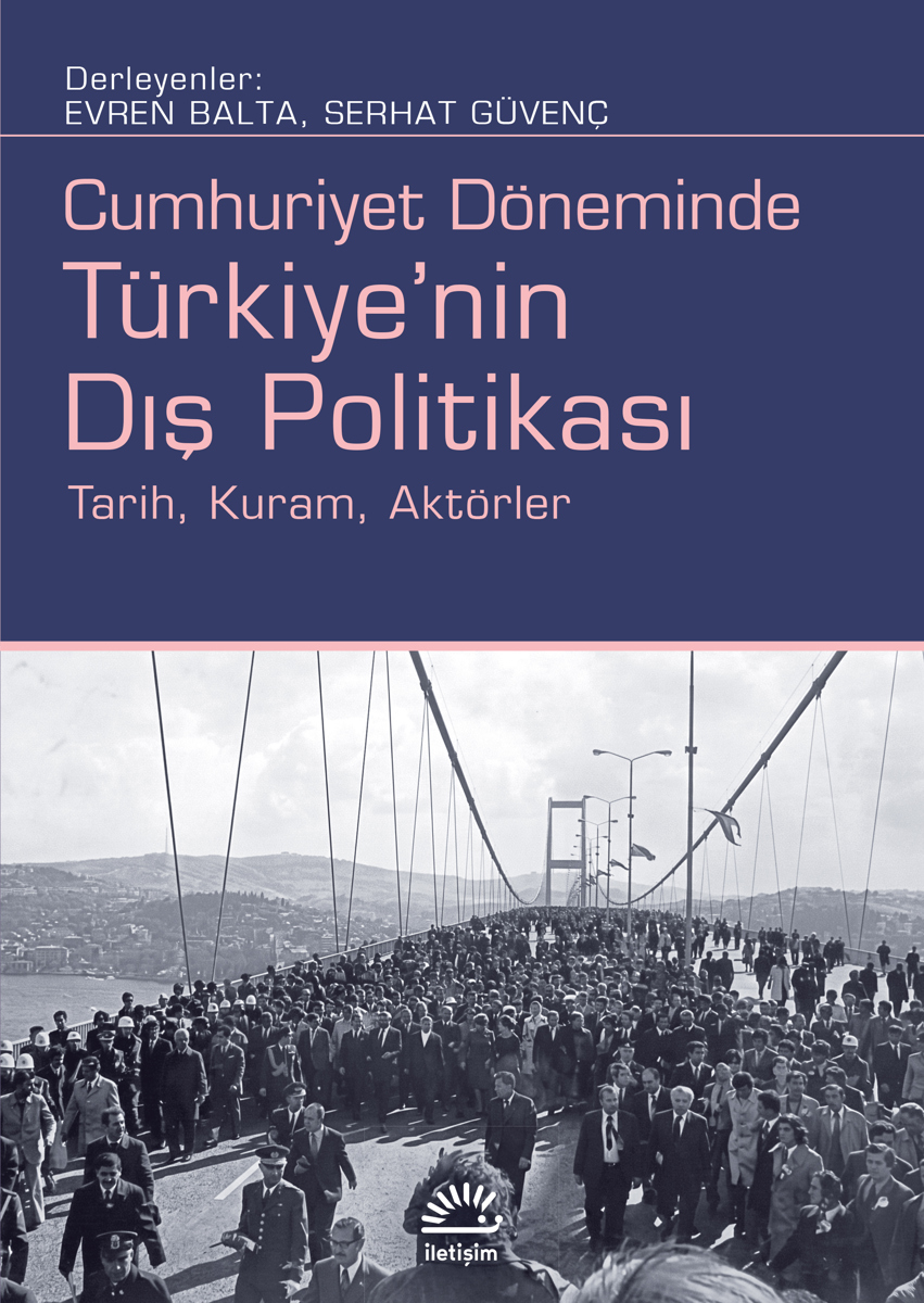 Türkiye'nin Dış Politikası Türkiye'nin Dış Politikası