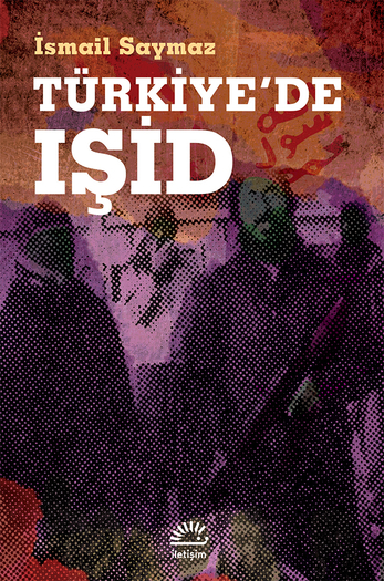 Türkiye'de IŞİD Türkiye'de IŞİD