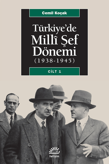 Türkiye'de Milli Şef Dönemi (1938-1945) / Cilt 1 Türkiye'de Milli Şef Dönemi (1938-1945) / Cilt 1