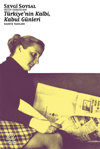 Türkiye'nin Kalbi, Kabul Günleri Türkiye'nin Kalbi, Kabul Günleri