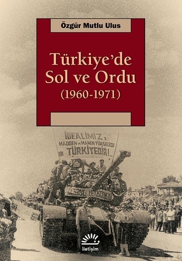 Türkiye'de Sol ve Ordu Türkiye'de Sol ve Ordu