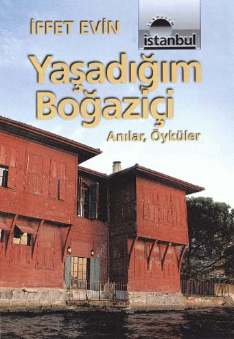 Yaşadığım Boğaziçi Yaşadığım Boğaziçi