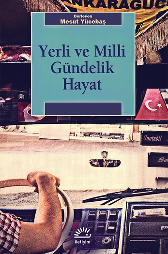 Yerli ve Milli Gündelik Hayat Yerli ve Milli Gündelik Hayat