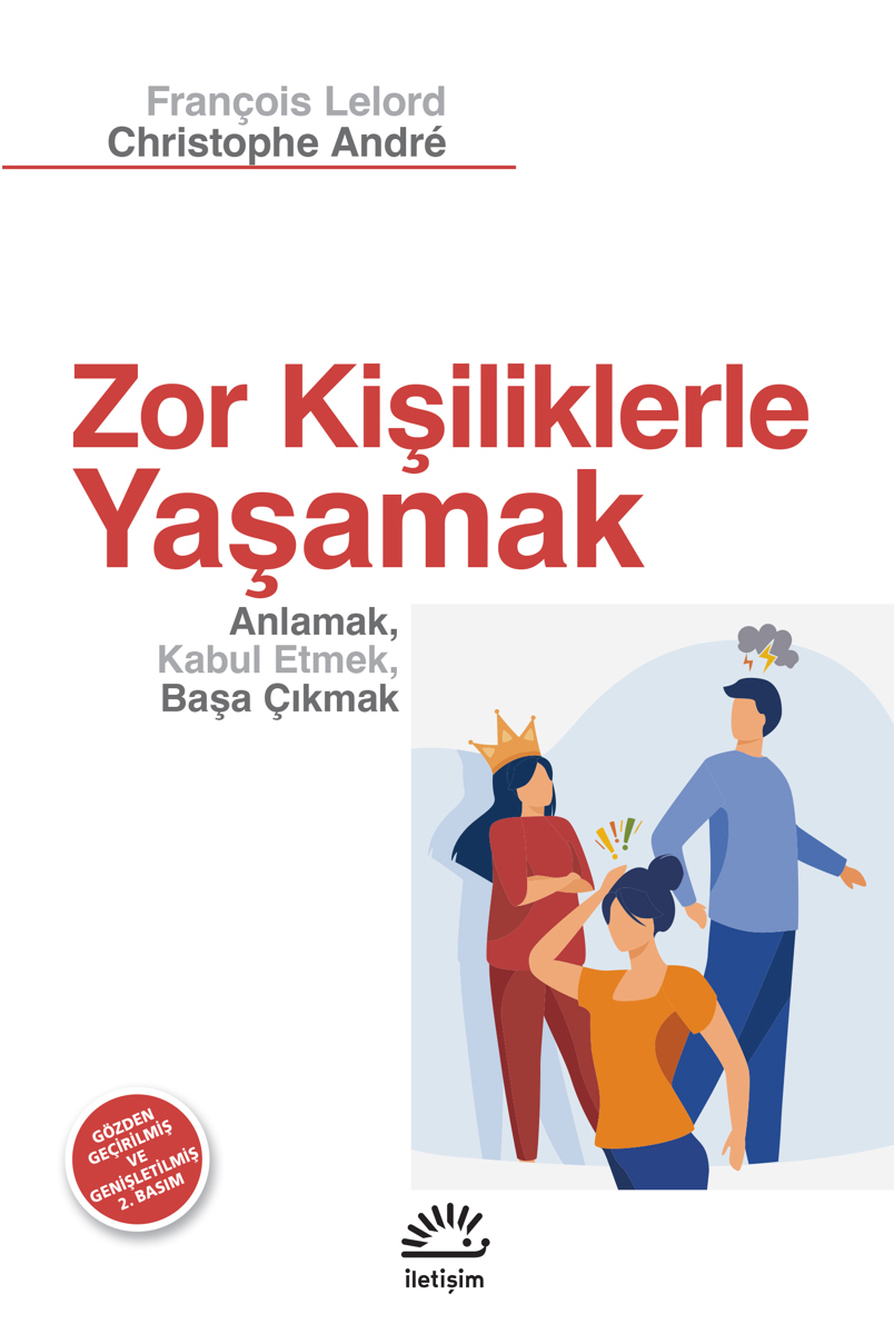 Zor Kişiliklerle Yaşamak Zor Kişiliklerle Yaşamak