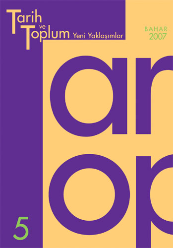Tarih ve Toplum - Yeni Yaklaşımlar Sayı 5 - Bahar 2007