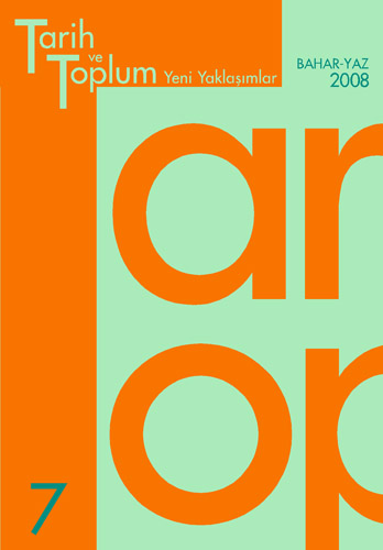 Tarih ve Toplum - Yeni Yaklaşımlar Sayı 7 - Bahar - Yaz 2008