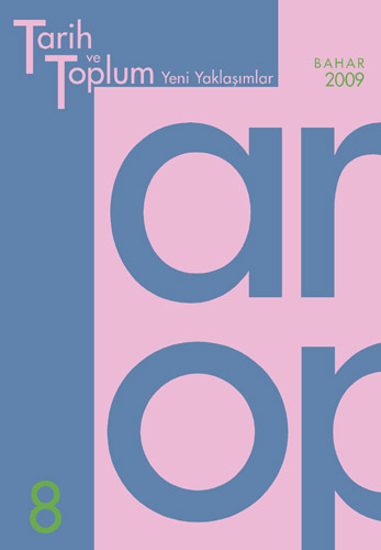 Tarih ve Toplum - Yeni Yaklaşımlar Sayı 8 - Bahar 2009
