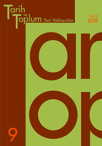 Tarih ve Toplum - Yeni Yaklaşımlar Sayı 9 - Kış 2009