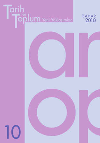 Tarih ve Toplum - Yeni Yaklaşımlar Sayı 10 - Bahar 2010