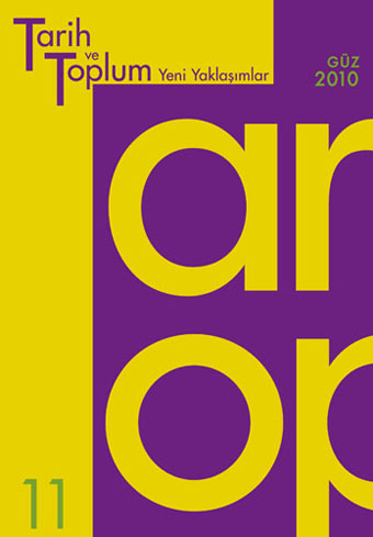 Tarih ve Toplum - Yeni Yaklaşımlar Sayı 11 - Güz 2010