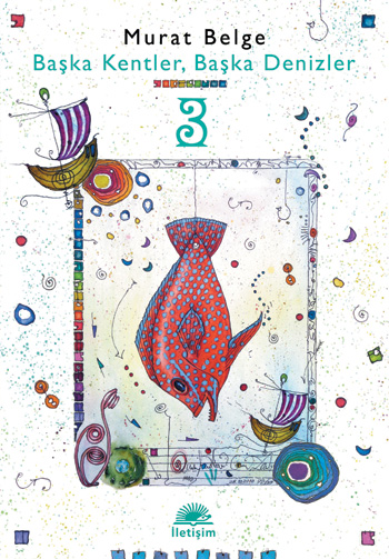 Başka Kentler, Başka Denizler 3 Başka Kentler, Başka Denizler 3