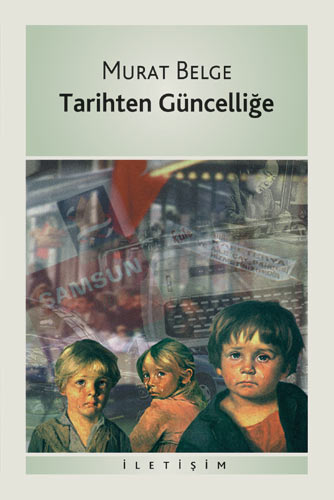 Tarihten Güncelliğe Tarihten Güncelliğe