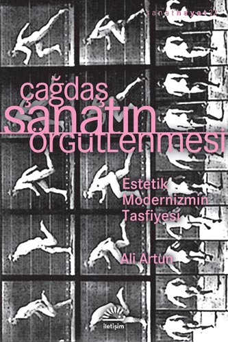 Çağdaş Sanatın Örgütlenmesi Çağdaş Sanatın Örgütlenmesi
