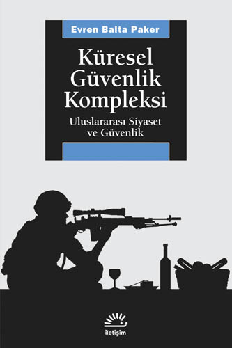 Küresel Güvenlik Kompleksi Küresel Güvenlik Kompleksi
