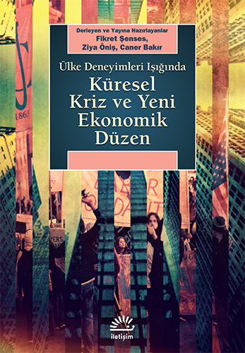 Küresel Kriz ve Yeni Ekonomik Düzen Küresel Kriz ve Yeni Ekonomik Düzen
