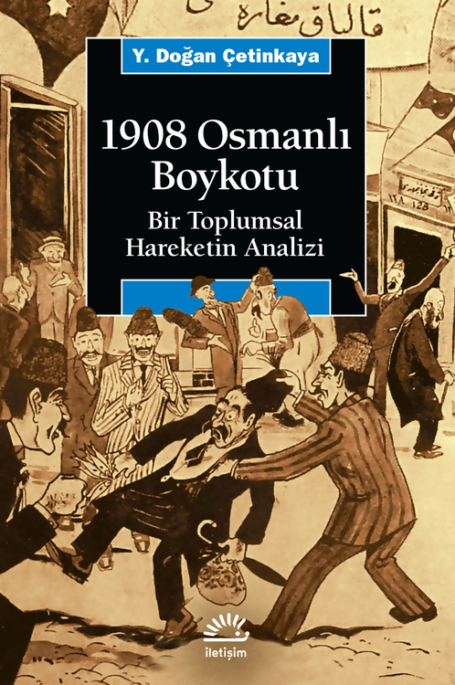 1908 Osmanlı Boykotu 1908 Osmanlı Boykotu