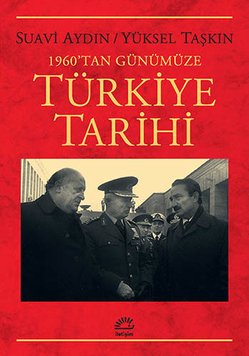 1960'tan Günümüze Türkiye Tarihi 1960'tan Günümüze Türkiye Tarihi