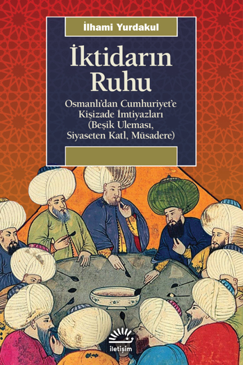 İktidarın Ruhu İktidarın Ruhu