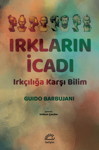 Irkların İcadı Irkların İcadı