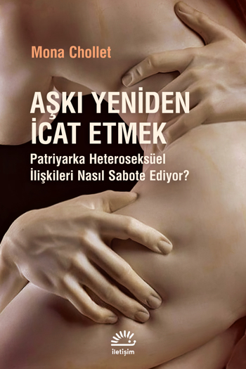 Aşkı Yeniden İcat Etmek Aşkı Yeniden İcat Etmek