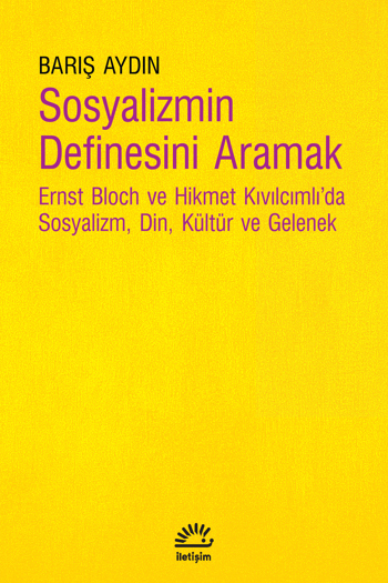 Sosyalizmin Definesini Aramak Sosyalizmin Definesini Aramak