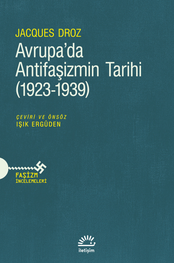 Avrupa'da Antifaşizmin Tarihi (1923-1939) Avrupa'da Antifaşizmin Tarihi (1923-1939)