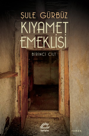 Kıyamet Emeklisi - Birinci Cilt Kıyamet Emeklisi - Birinci Cilt
