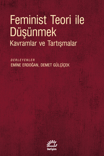 Feminist Teori ile Düşünmek Feminist Teori ile Düşünmek