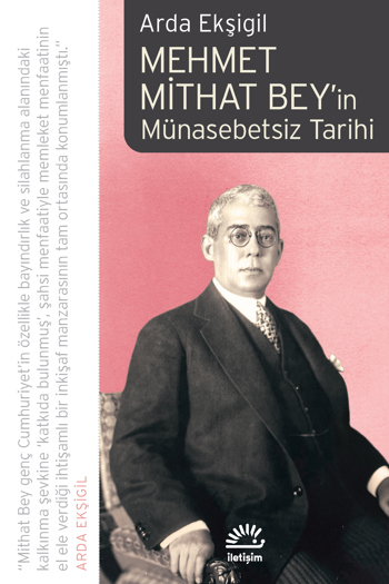 Mehmet Mithat Bey'in Münasebetsiz Tarihi Mehmet Mithat Bey'in Münasebetsiz Tarihi