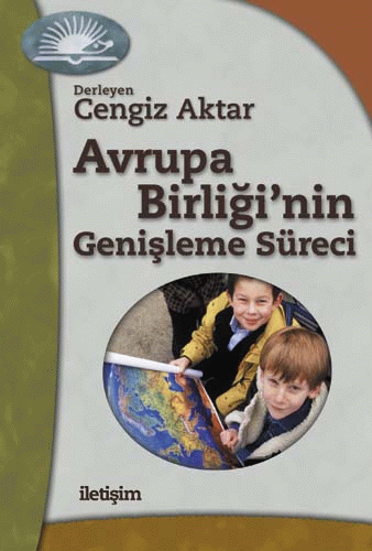 Avrupa Birliği'nin Genişleme Süreci Avrupa Birliği'nin Genişleme Süreci