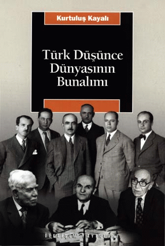 Türk Düşünce Dünyasının Bunalımı Türk Düşünce Dünyasının Bunalımı