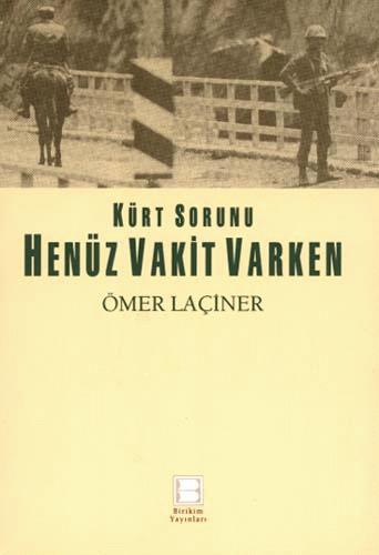 Henüz Vakit Varken Henüz Vakit Varken