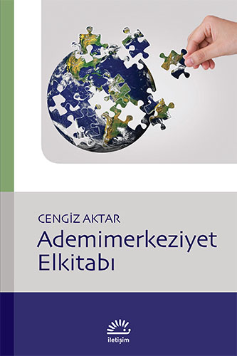 Ademimerkeziyet Elkitabı Ademimerkeziyet Elkitabı